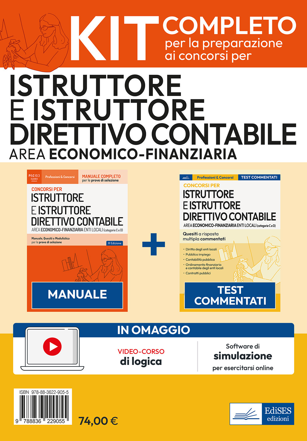 Kit concorsi per Istruttore e Istruttore direttivo contabile negli enti locali. Area economico-finanziaria. Manuale e test commentati professionali. Con estensioni e software online