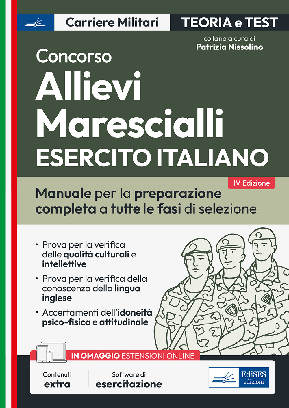 Concorso allievi marescialli Esercito Italiano. Teoria e test per la prova scritta e per gli accertamenti fisio-psico-attitudinali