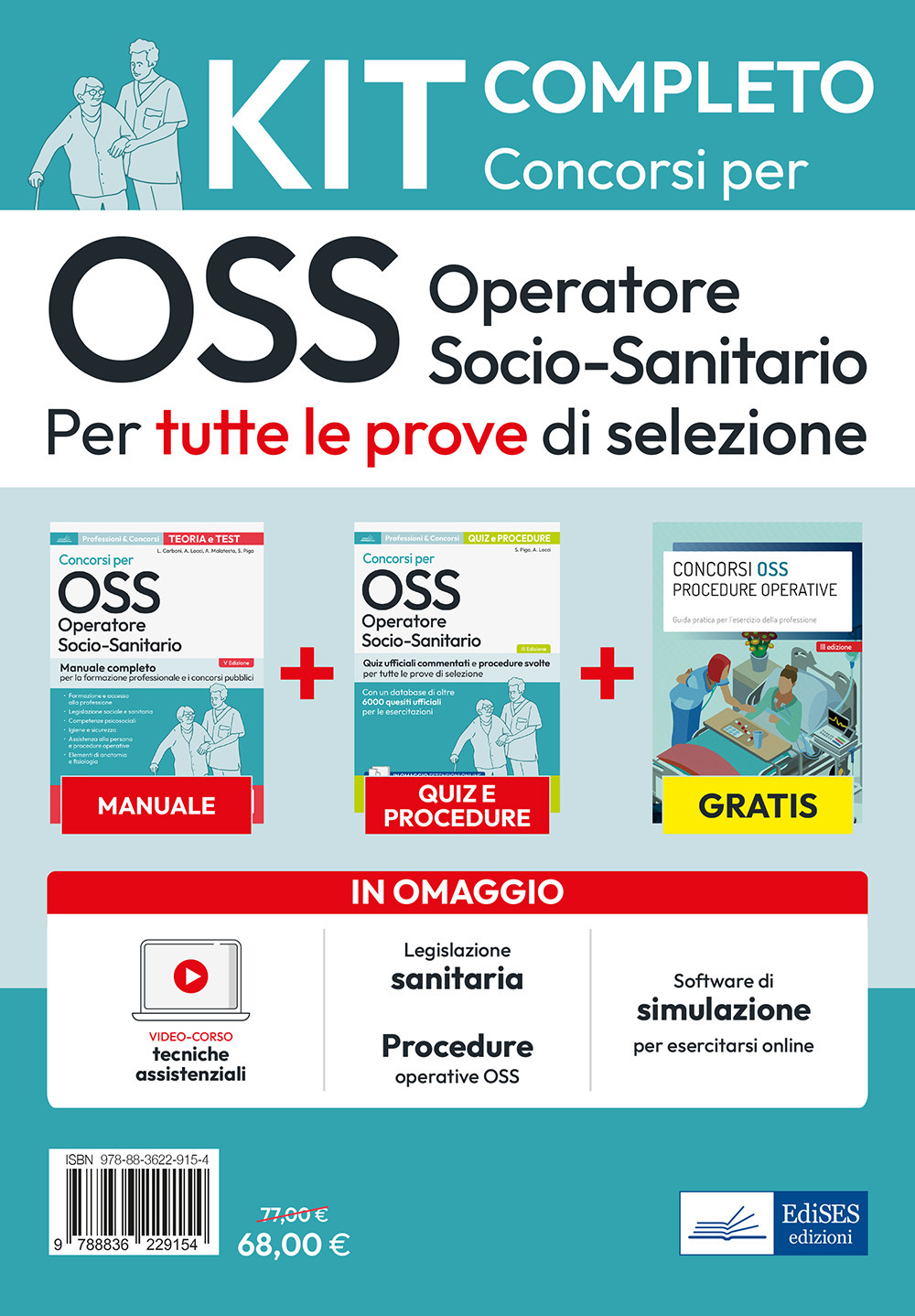 Kit completo dei Concorsi per OSS - Operatore Socio-Sanitario. Volumi completi per tutte le prove di selezione. Con software di simulazione