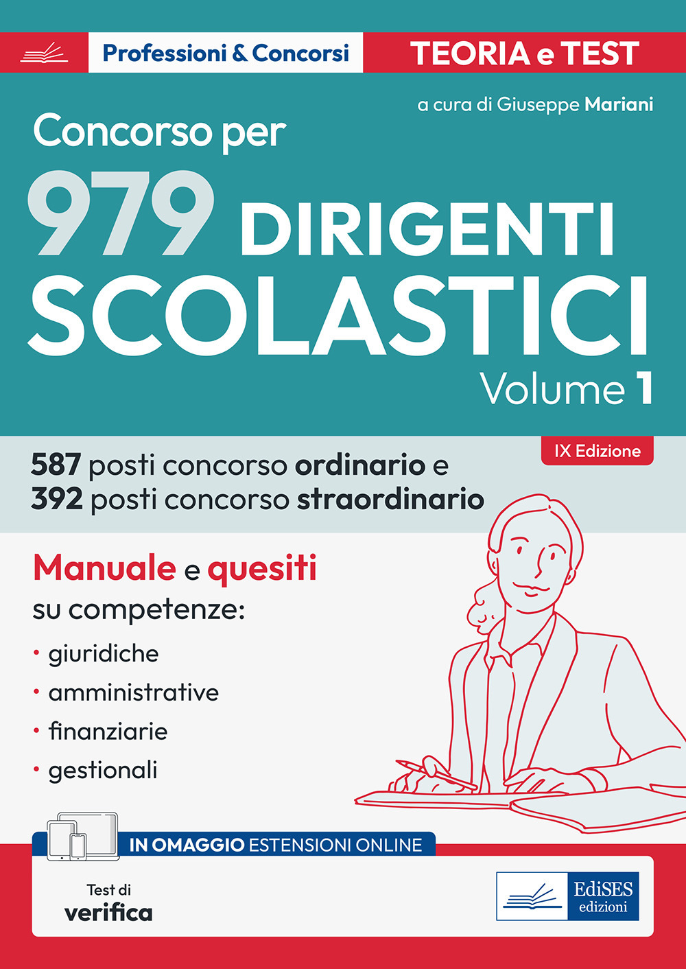 Concorso per dirigente scolastico. Con espansione online. Vol. 1: Manuale e quesiti. Competenze giuridiche, amministrative, finanziarie e gestionali del DS