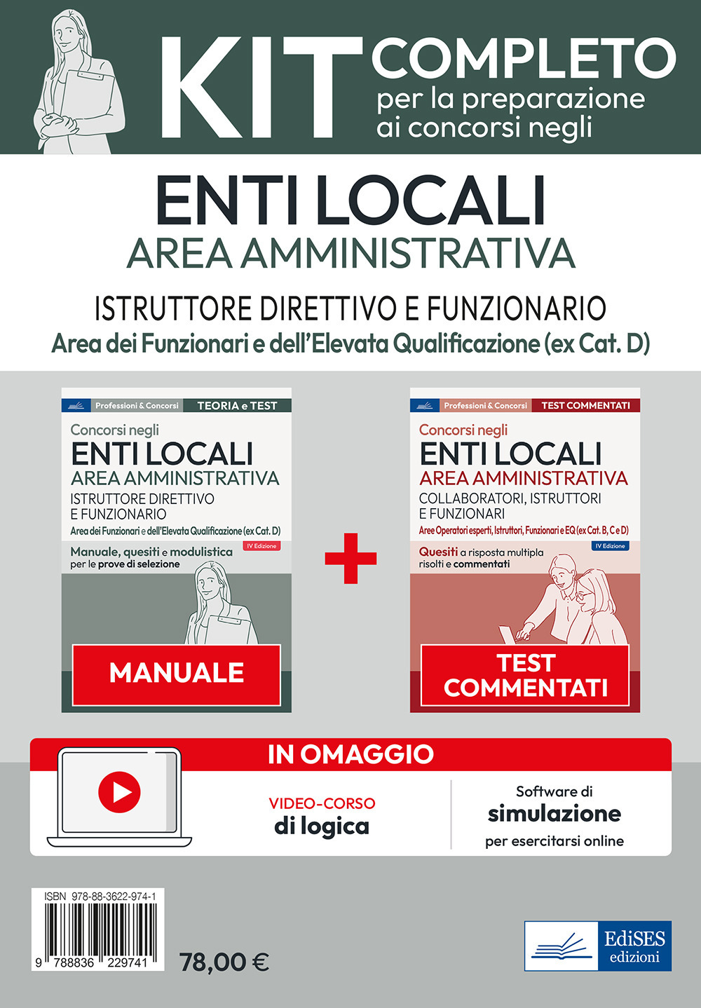 Kit concorsi per Istruttore direttivo e Funzionario negli enti locali. Area amministrativa. Con software di simulazione