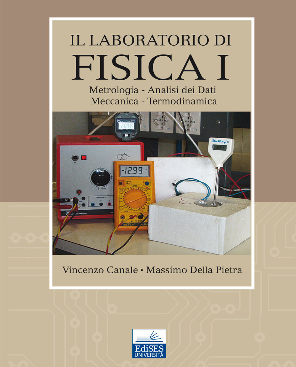 Il laboratorio di fisica. Vol. 1: Metrologia, analisi dei dati, meccanica, termodinamica