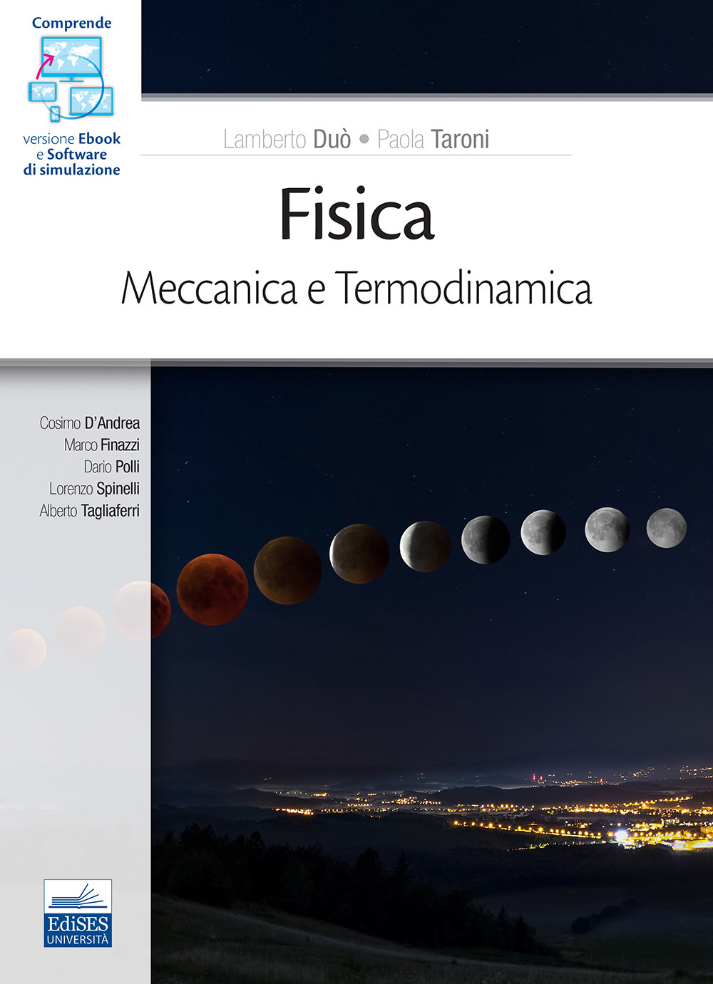 Fisica. Meccanica. Termodinamica. Con software di simulazione