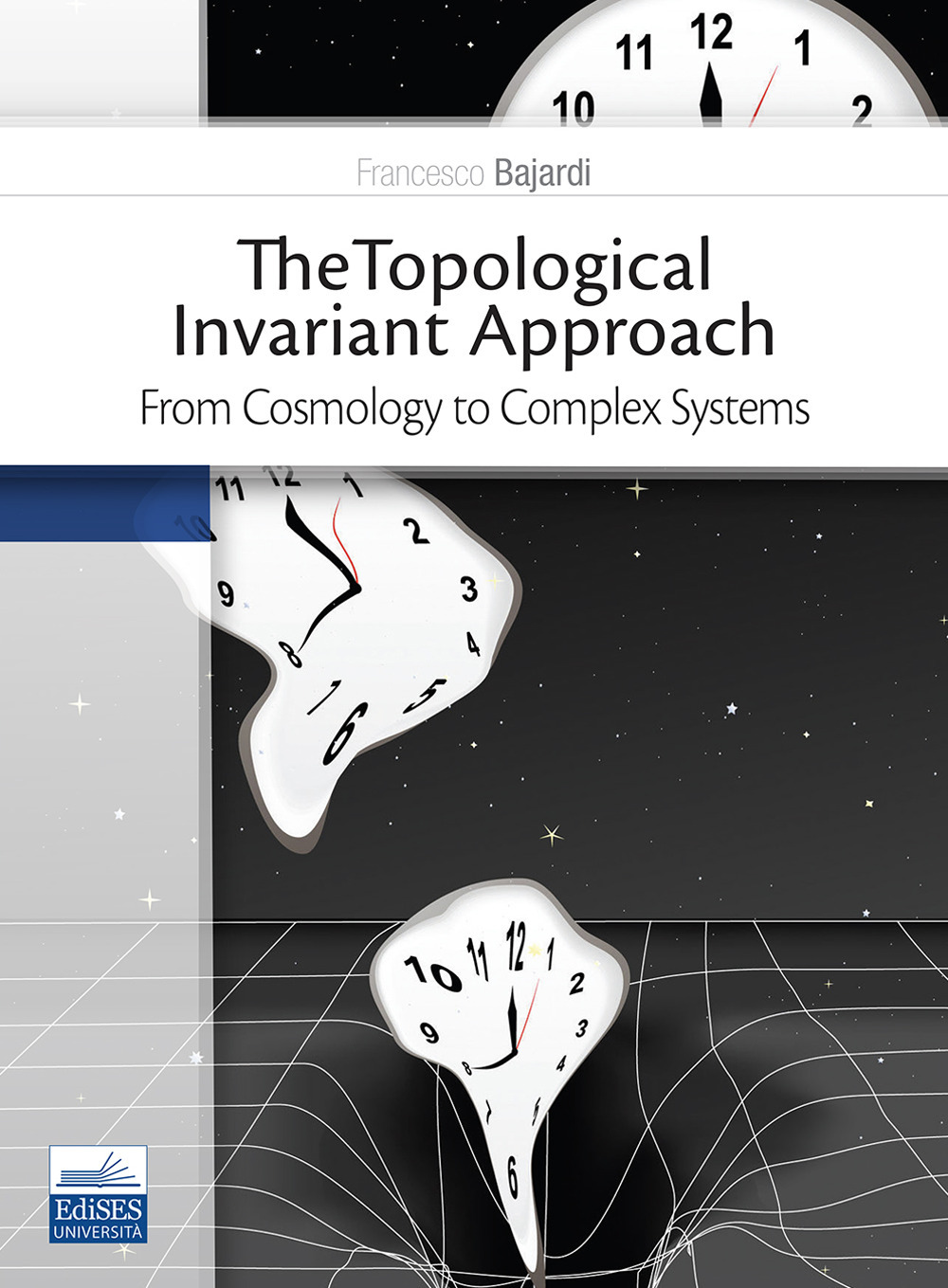 The topological invariant approach. From cosmology to complex systems