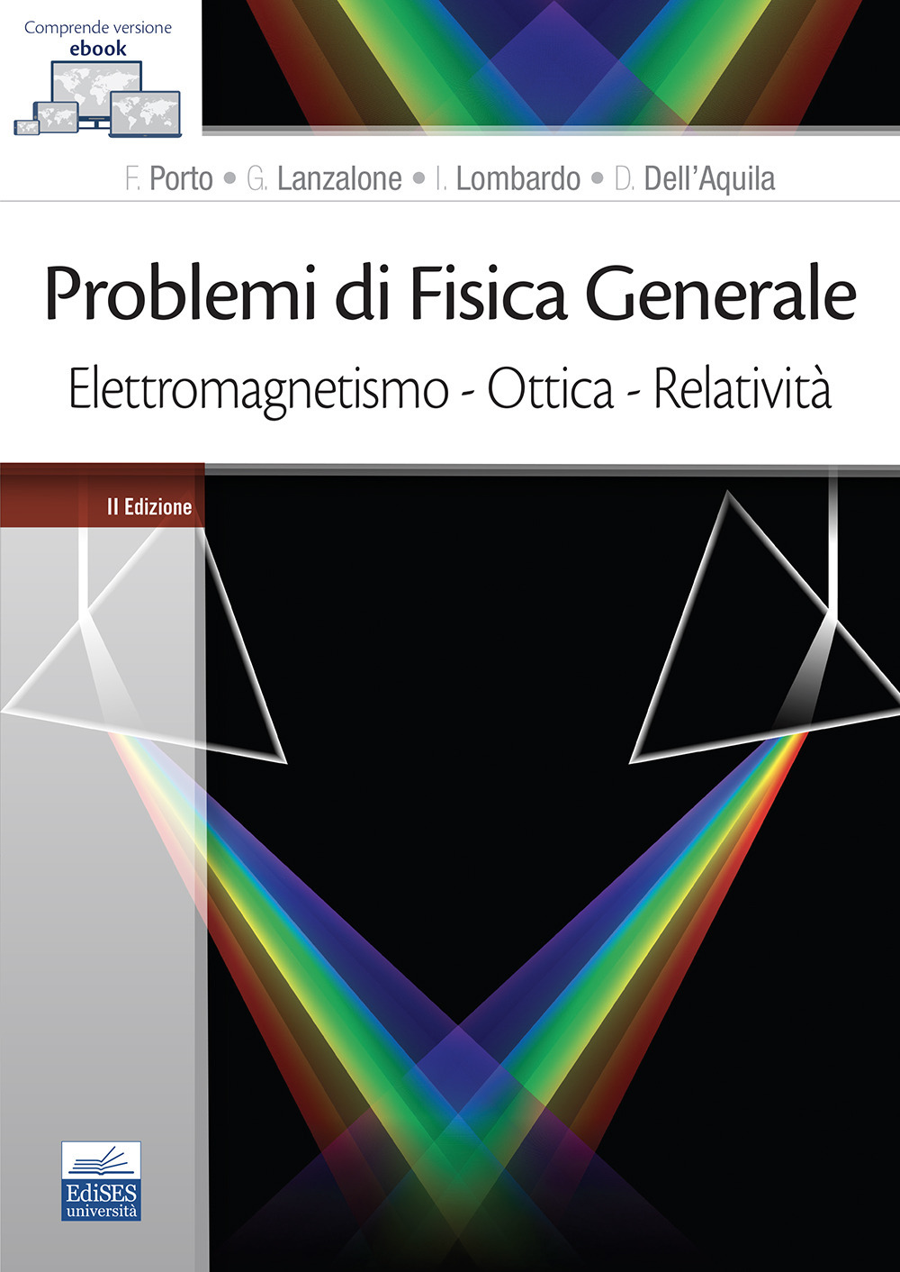 Problemi di fisica generale. Elettromagnetismo. Ottica. Relatività