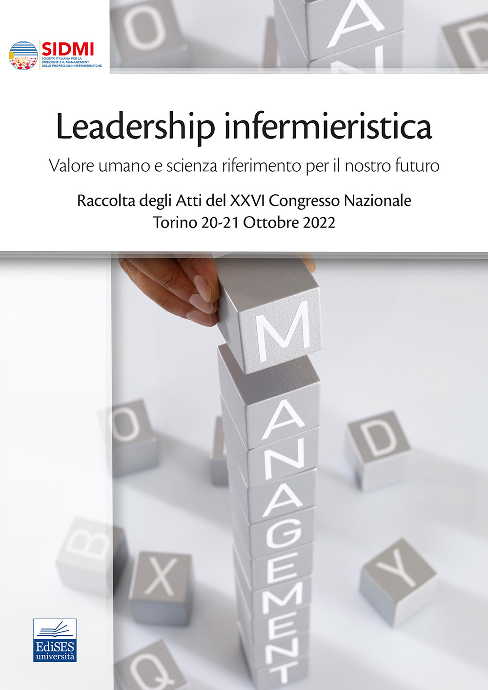 Leadership infermieristica: valore umano e scienza riferimento per il nostro futuro