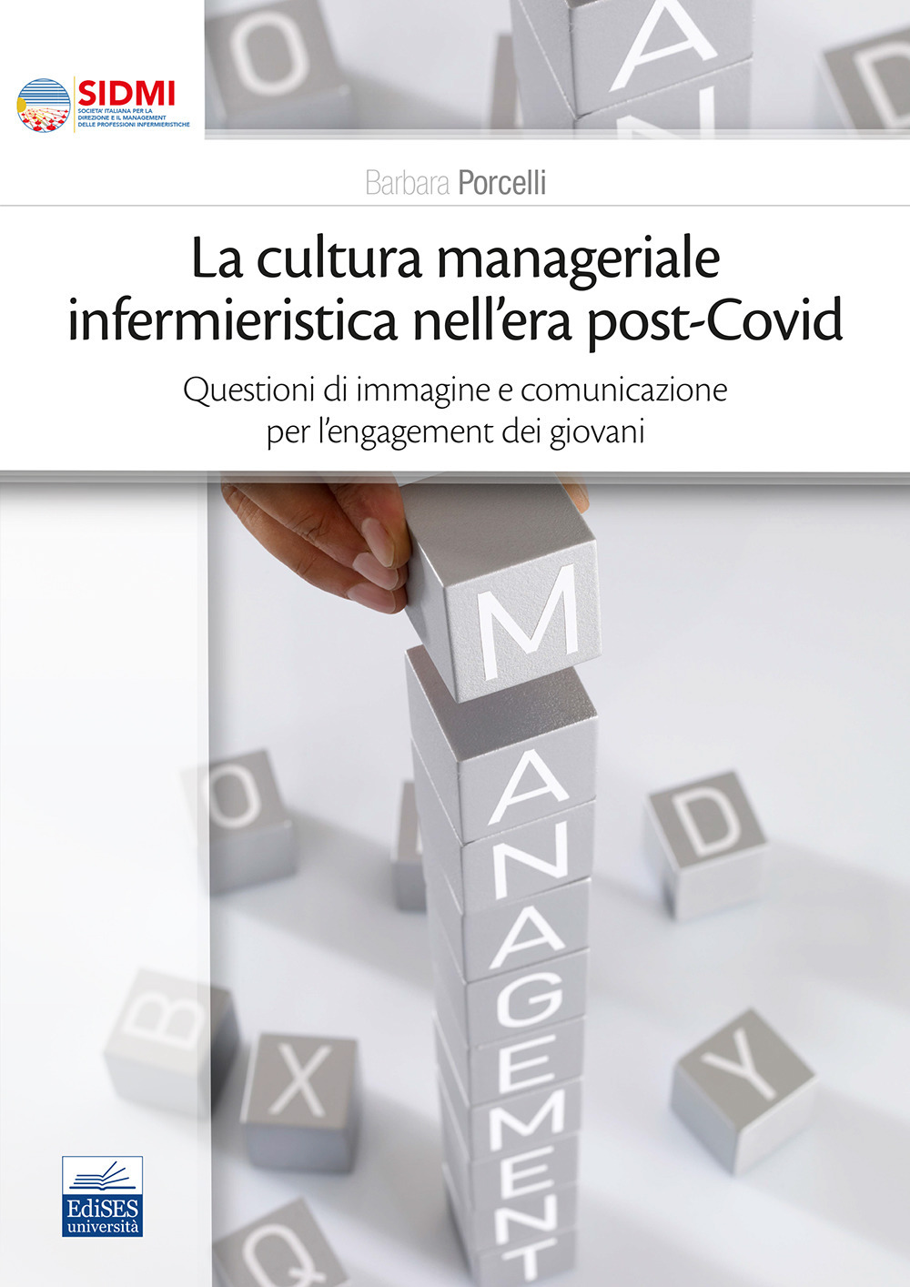 La cultura manageriale infermieristica nell'era post-covid. Questioni di immagine e comunicazione per l'engagement dei giovani