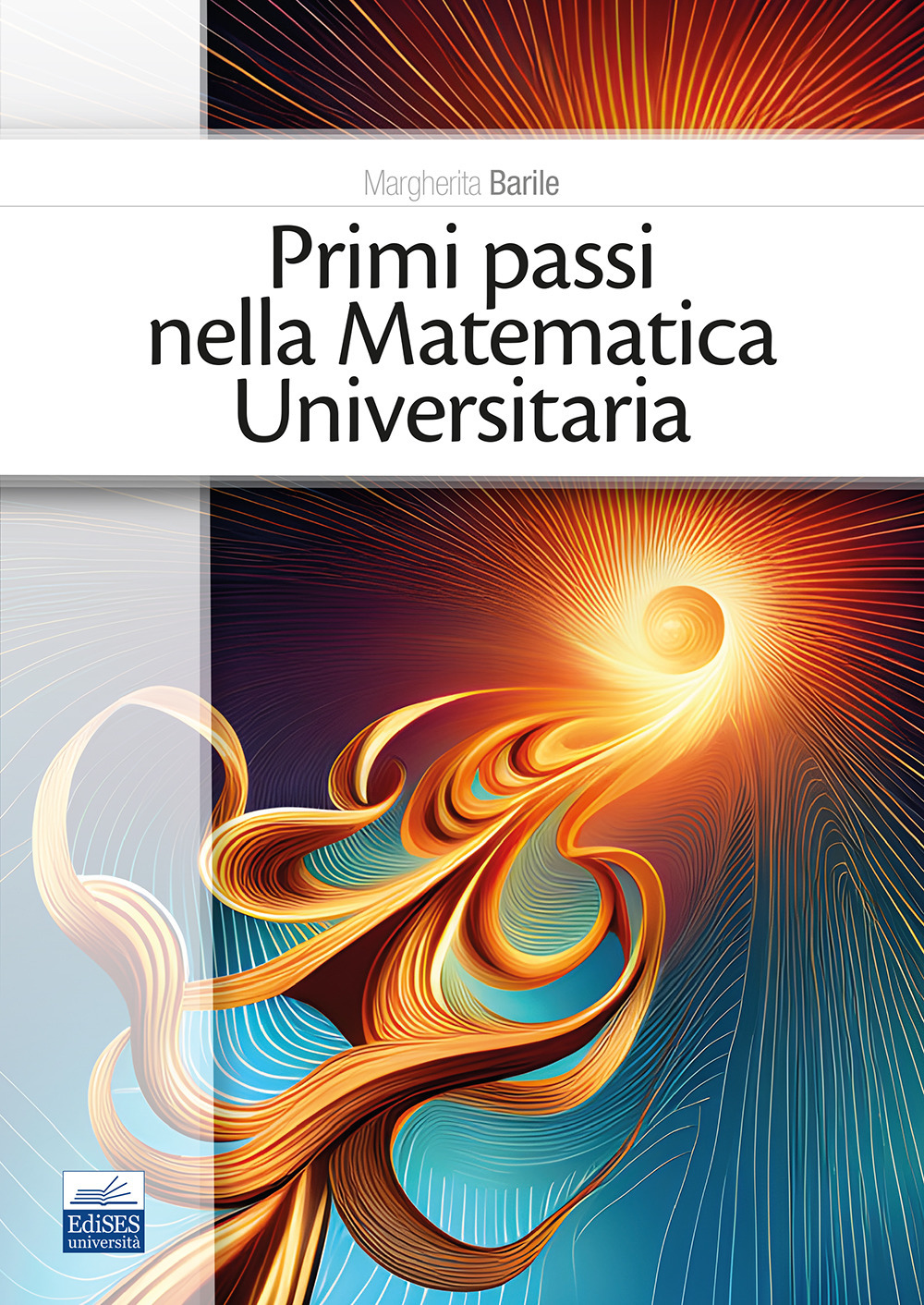 Primi passi nella matematica universitaria