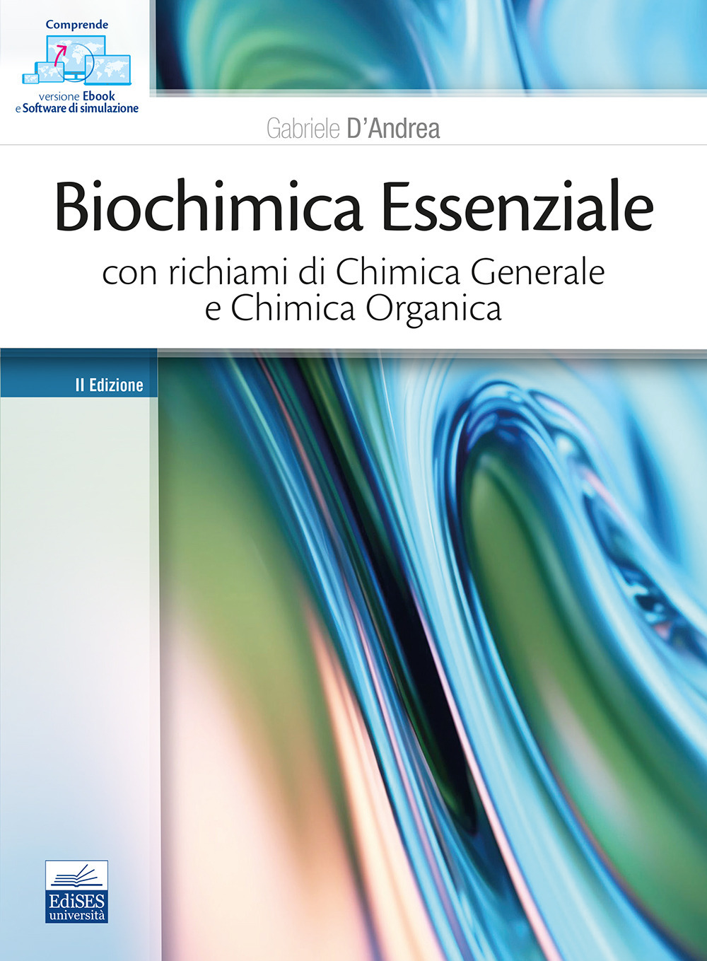 Biochimica essenziale con richiami di chimica generale e chimica organica