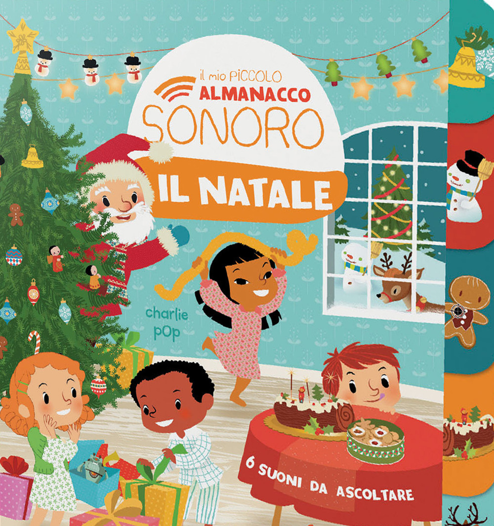 Il Natale. Il mio piccolo almanacco sonoro. Ediz. a colori