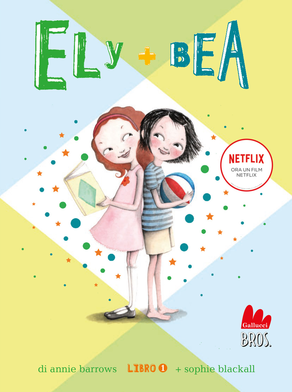 Ely + Bea. Nuova ediz.. Vol. 1