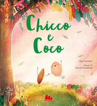 Copertina CHICCO E COCO. EDIZ. ILLUSTRATA