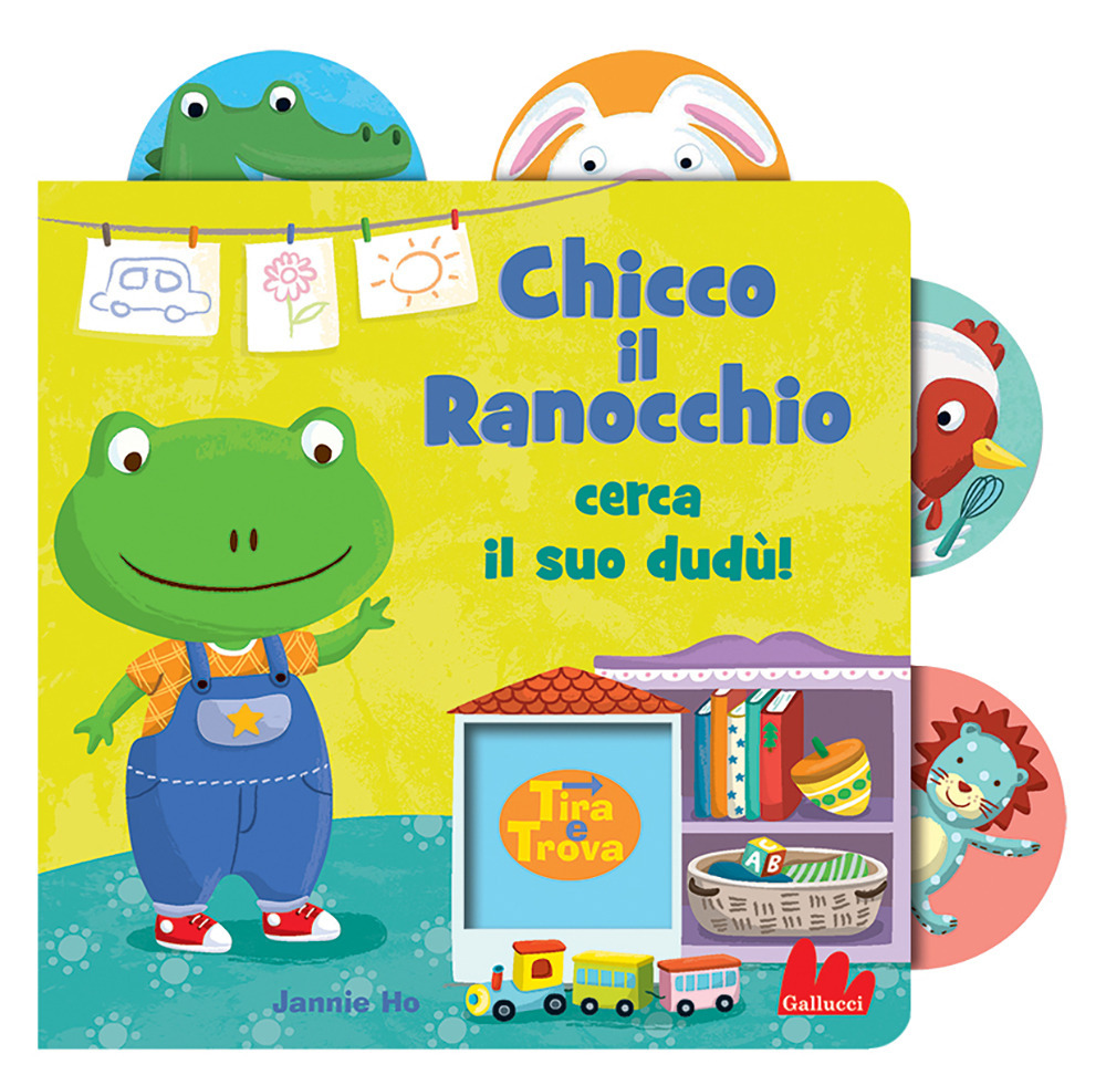 Chicco il ranocchio cerca il suo dudù! Tira e trova. Ediz. a colori