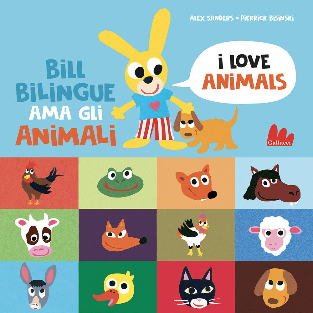 Bill Bilingue ama gli animali. Imparo l'inglese. Ediz. a colori