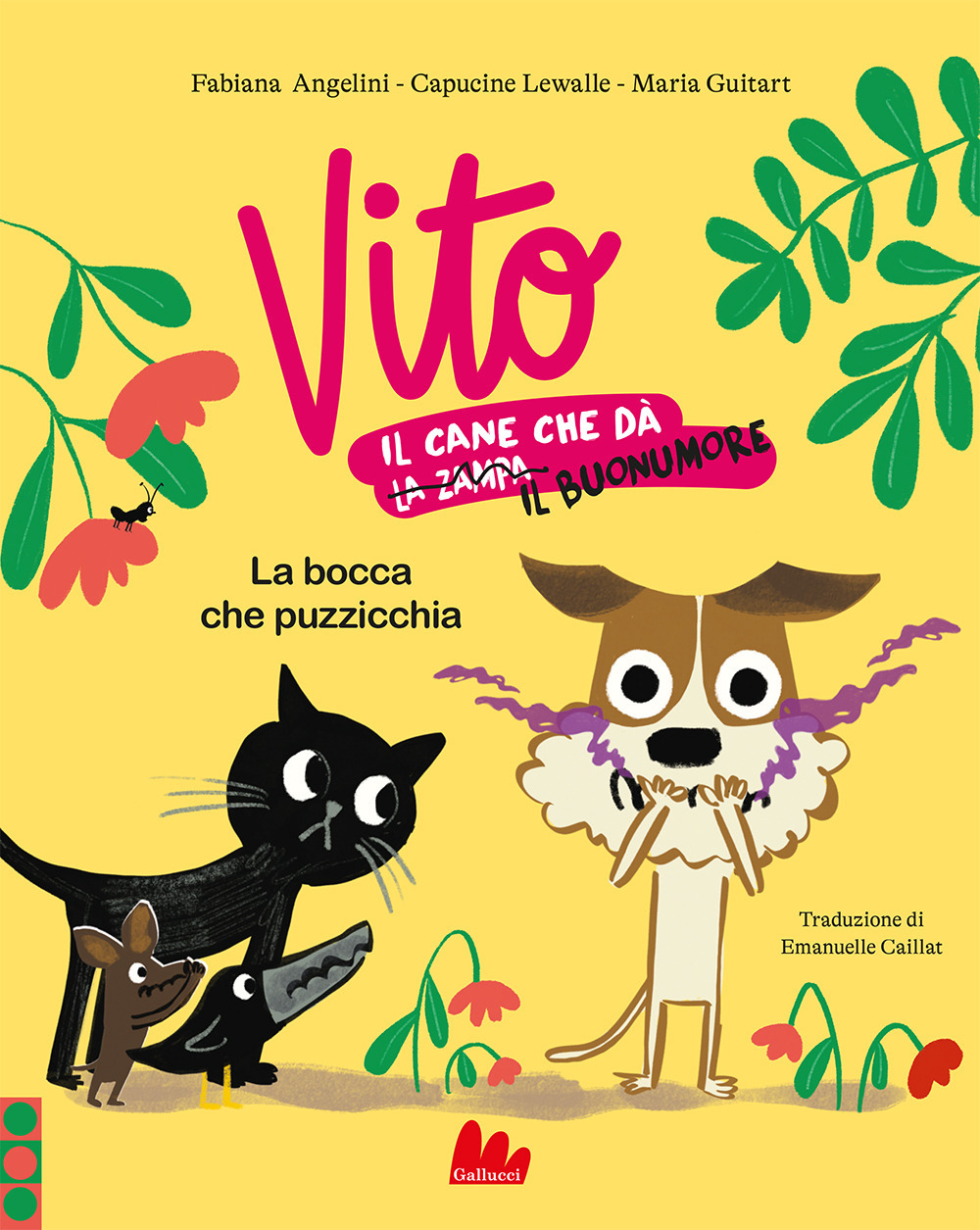 La bocca che puzzicchia. Vito, il cane che dà il buonumore. Ediz. a colori