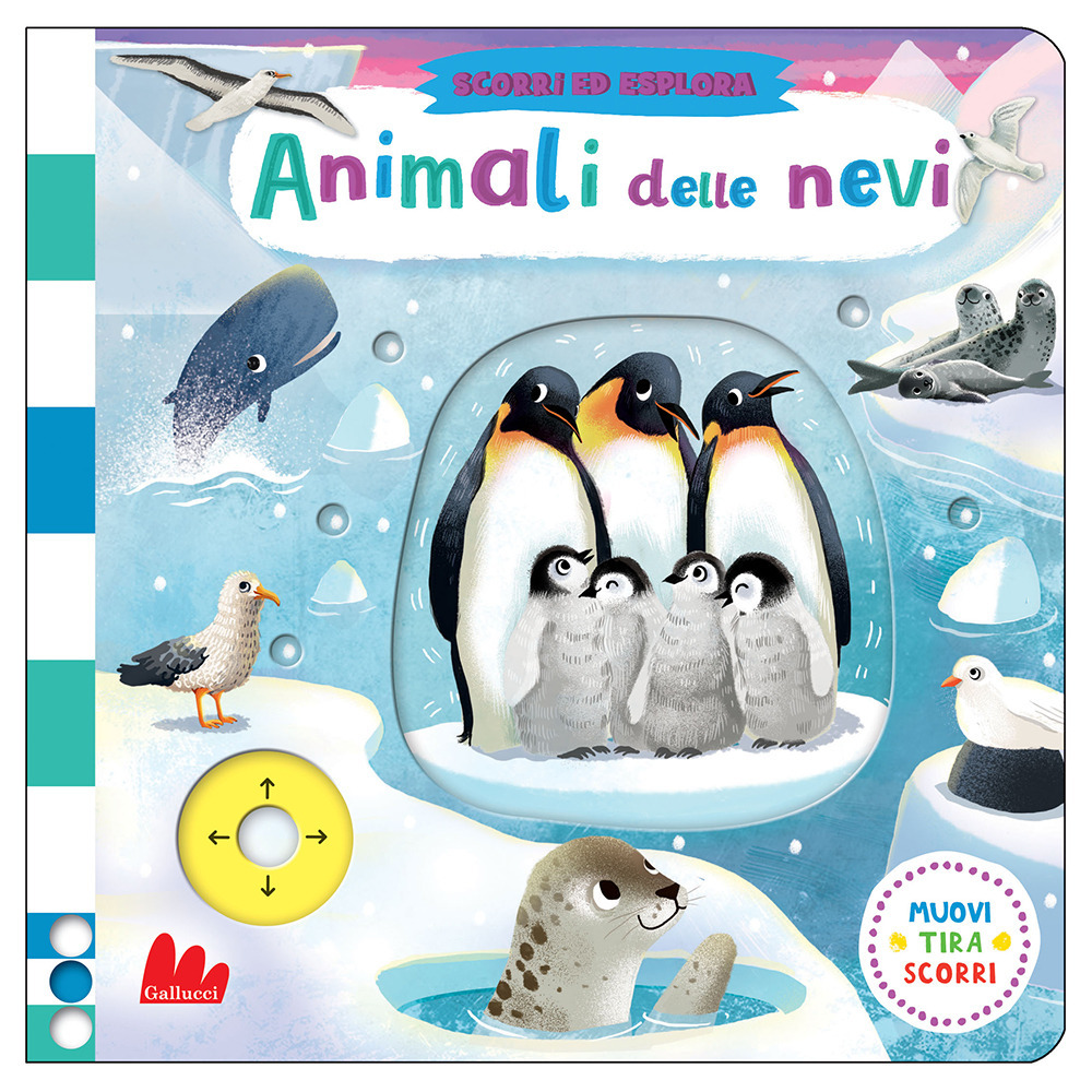 Animali delle nevi. Scorri ed esplora. Ediz. a colori