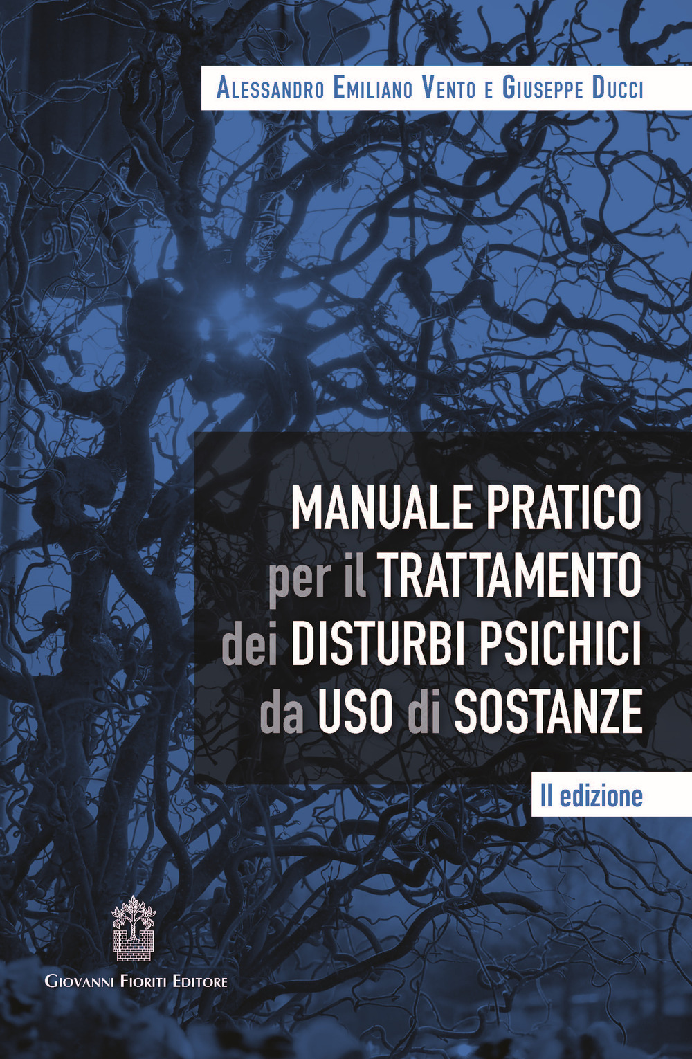 Manuale pratico per il trattamento dei disturbi psichici da uso di sostanze