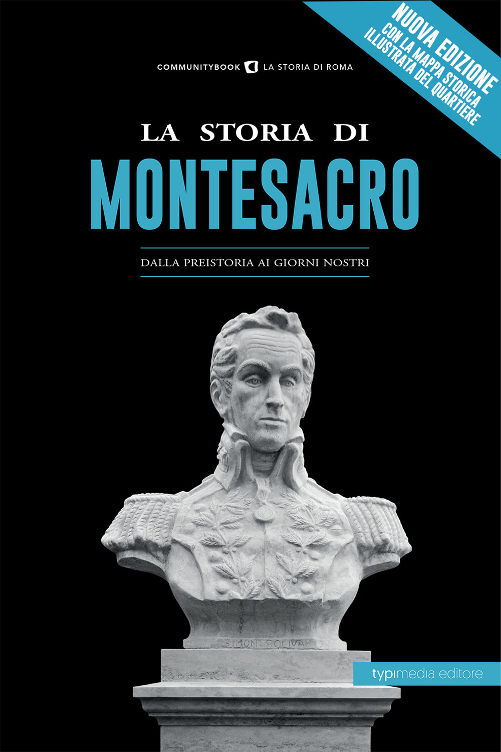 La storia di Montesacro. Dalla preistoria ai giorni nostri