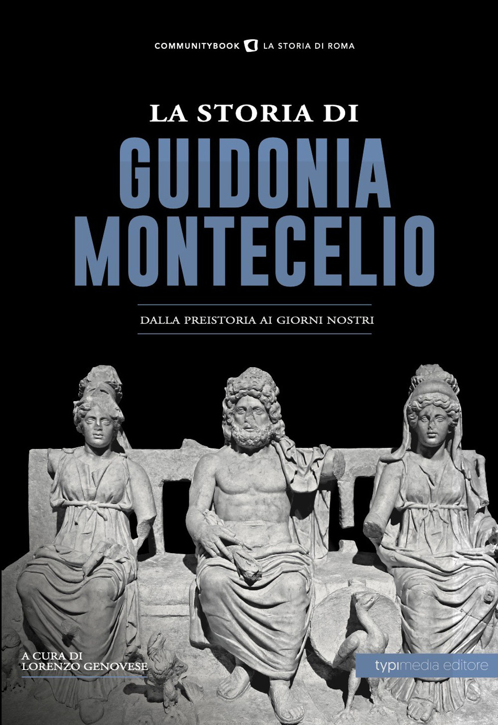 La storia di Guidonia Montecelio. Dalla preistoria ai giorni nostri