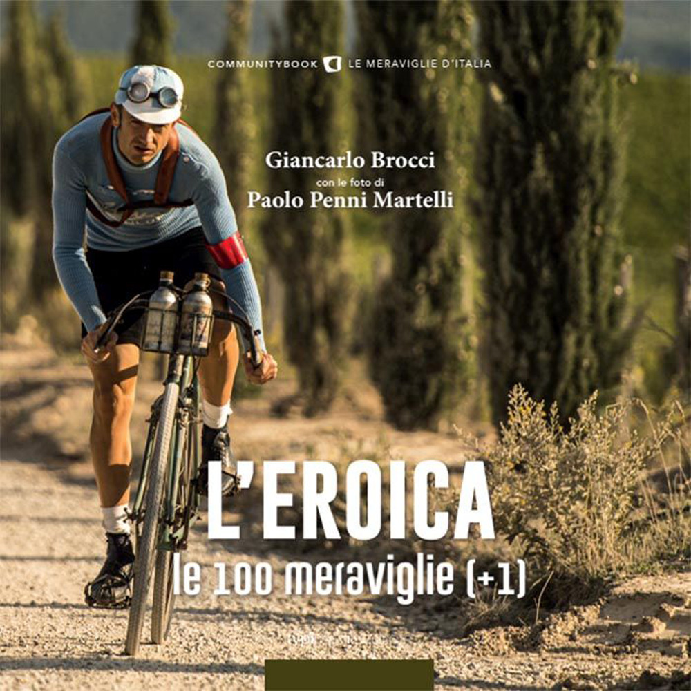 L'eroica. Le 100 meraviglie (+1)