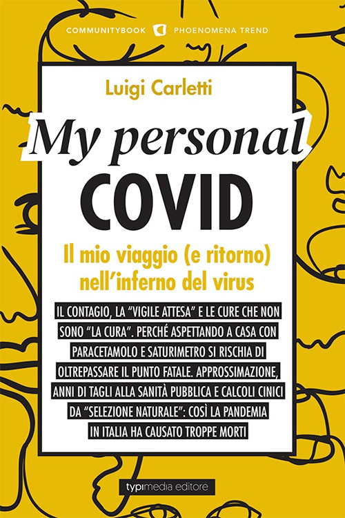 My personal Covid. Il mio viaggio (e ritorno) nell'inferno del virus