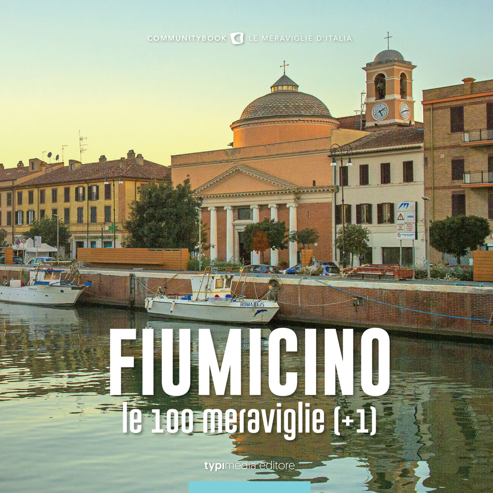 Fiumicino, le 100 meraviglie (+1)