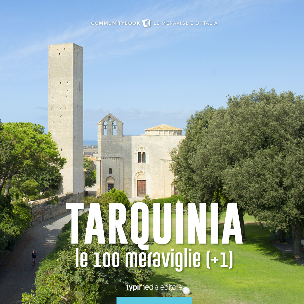 Tarquinia, le 100 meraviglie (+1)