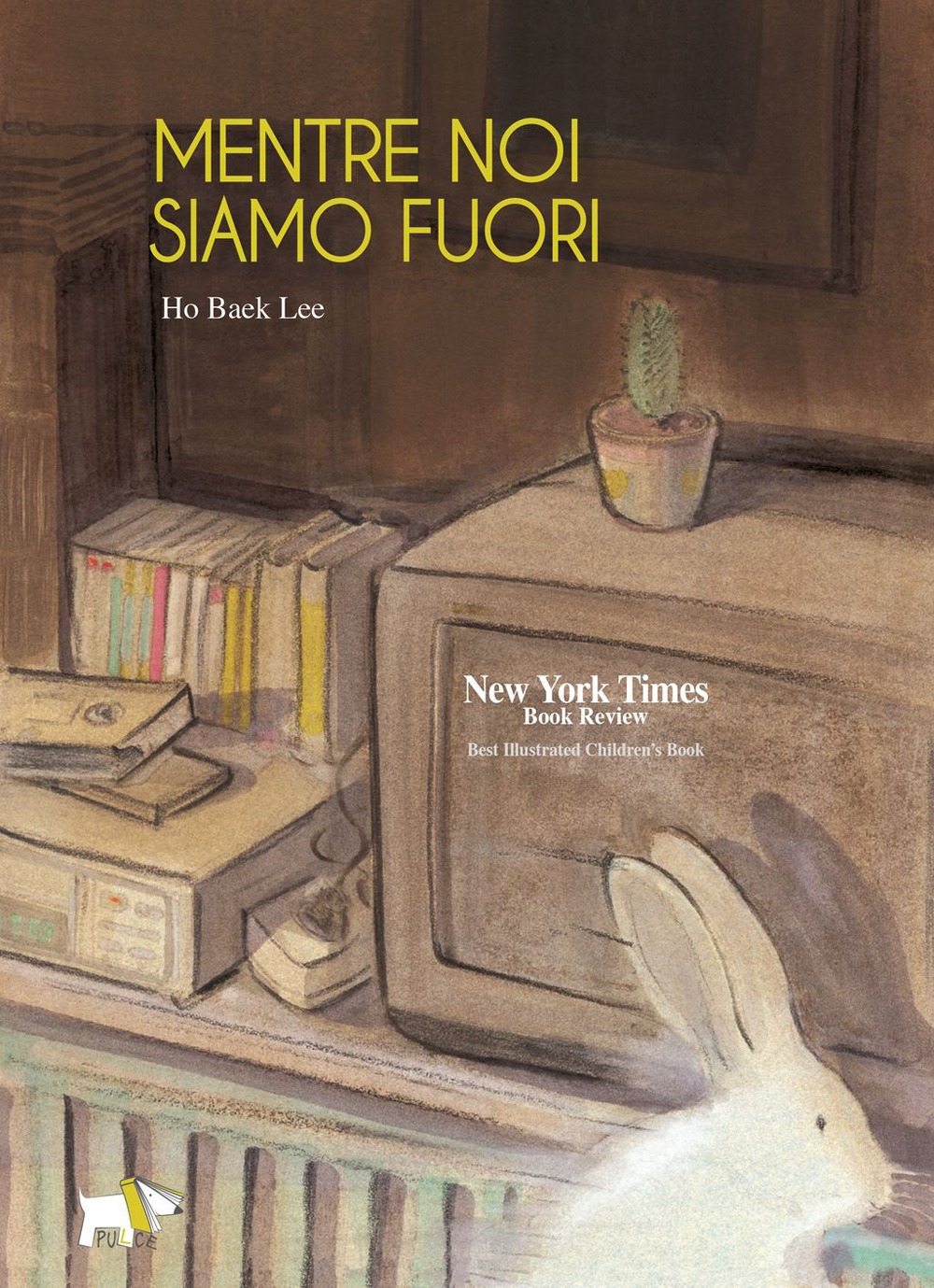 Mentre noi siamo fuori