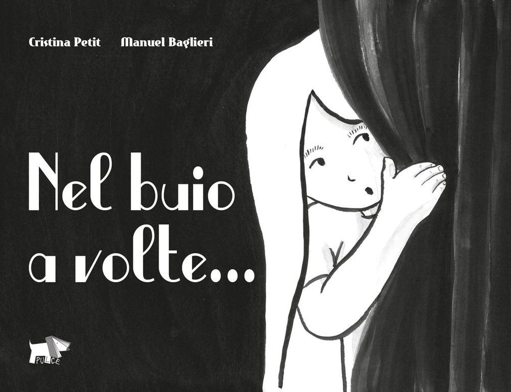 Nel buio a volte.... Ediz. illustrata