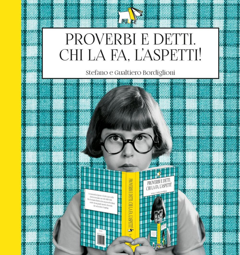 Proverbi e detti. Chi la fa, l'aspetti!