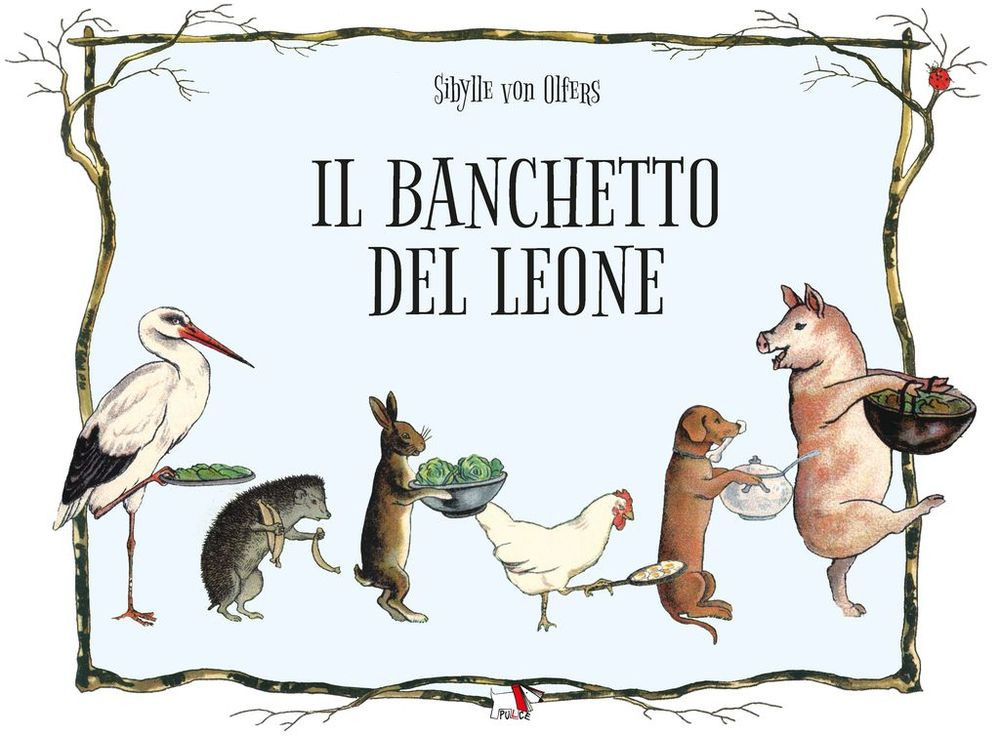 Il banchetto del leone. Ediz. illustrata