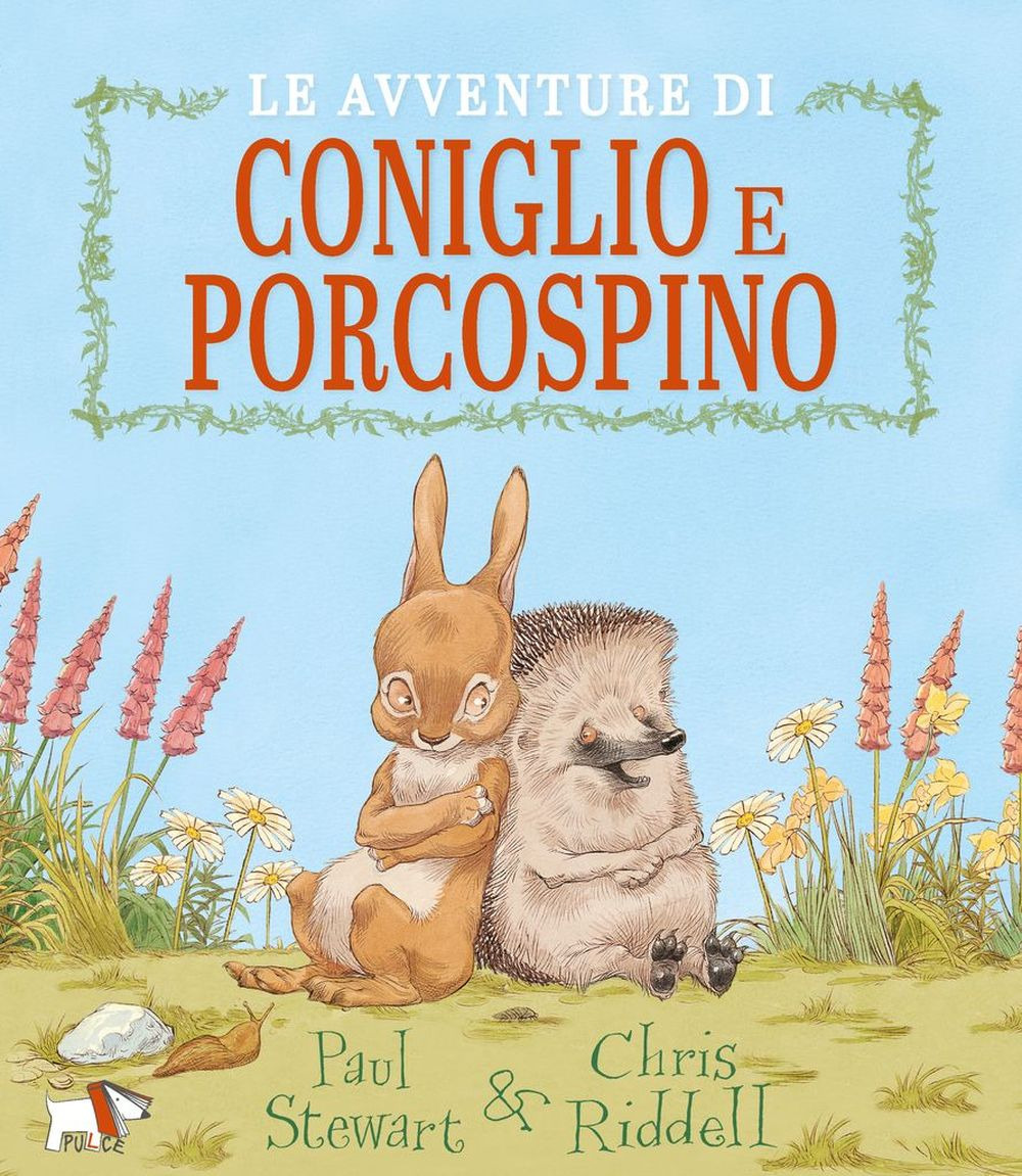 Le avventure di Coniglio e Porcospino. Ediz. a colori