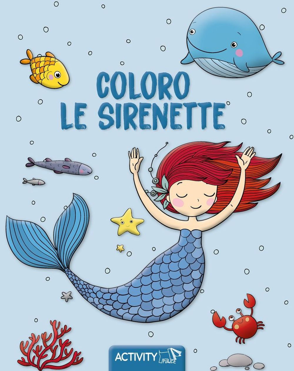 Coloro le sirenette. Ediz. plastificata