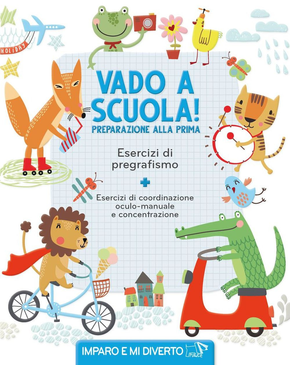 Vado a scuola! Preparazione alla prima. Esercizi di pregrafismo. Ediz. a colori