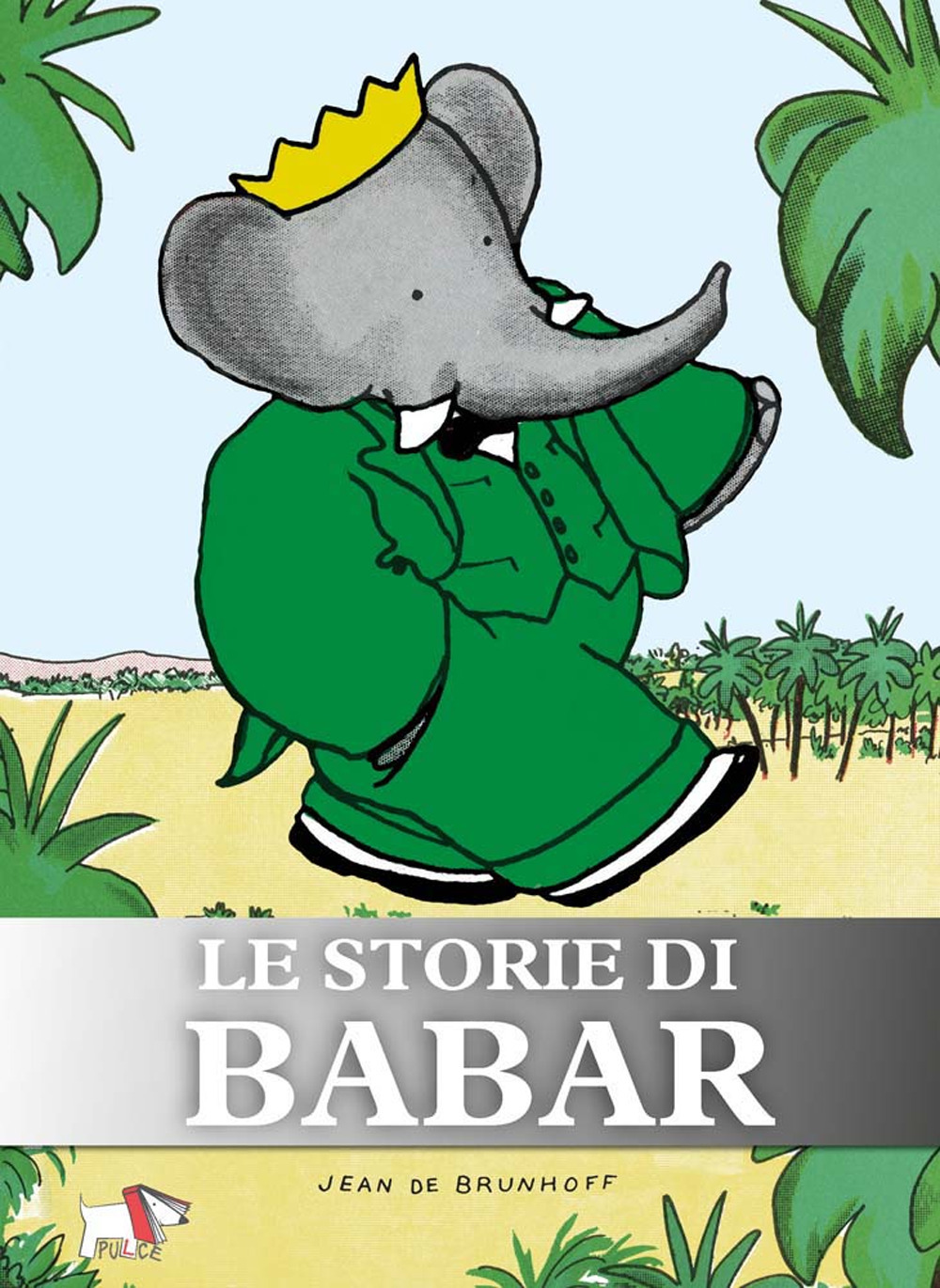Le storie di Babar. Ediz. a colori. Ediz. plastificata