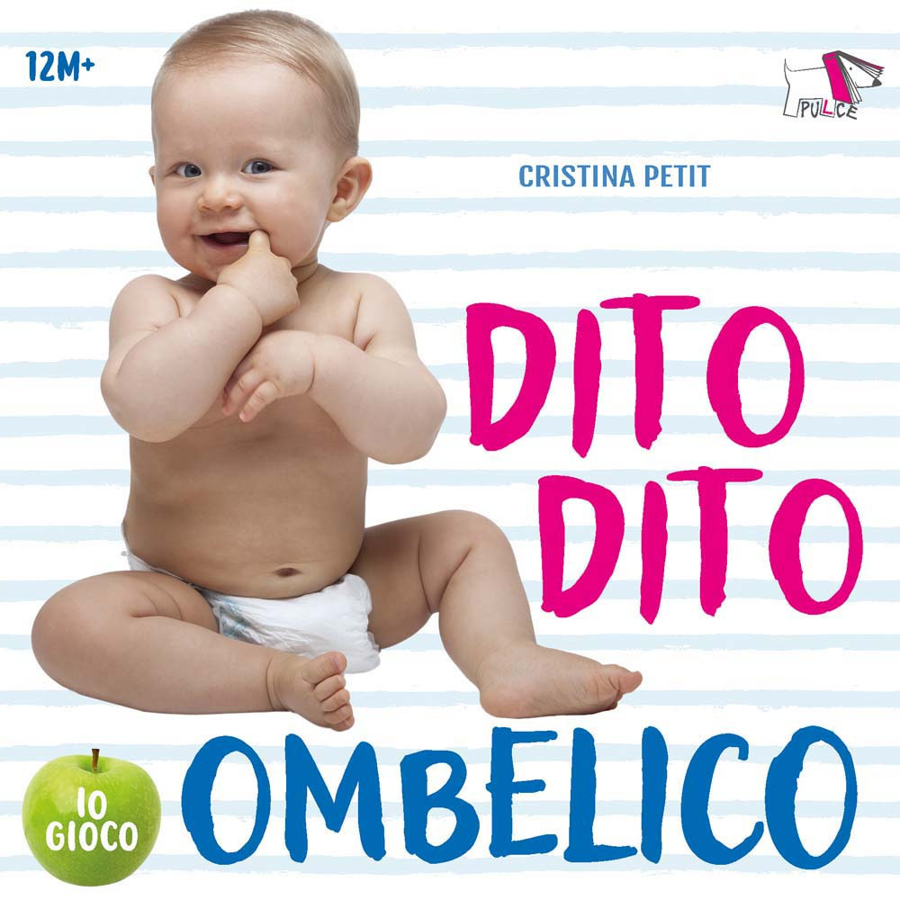 Dito dito ombelico. Ediz. a colori