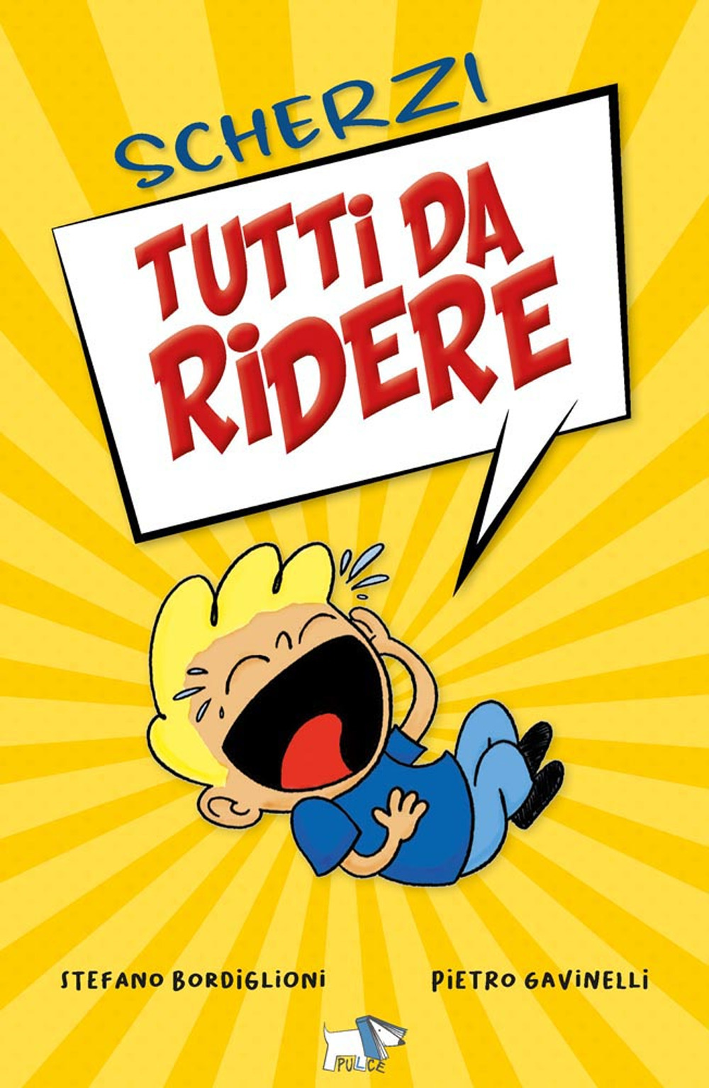Scherzi tutti da ridere. Ediz. illustrata