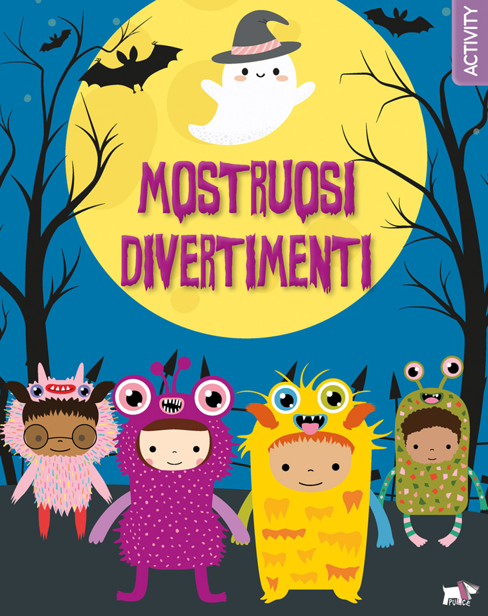 Mostruosi divertimenti. Ediz. a colori