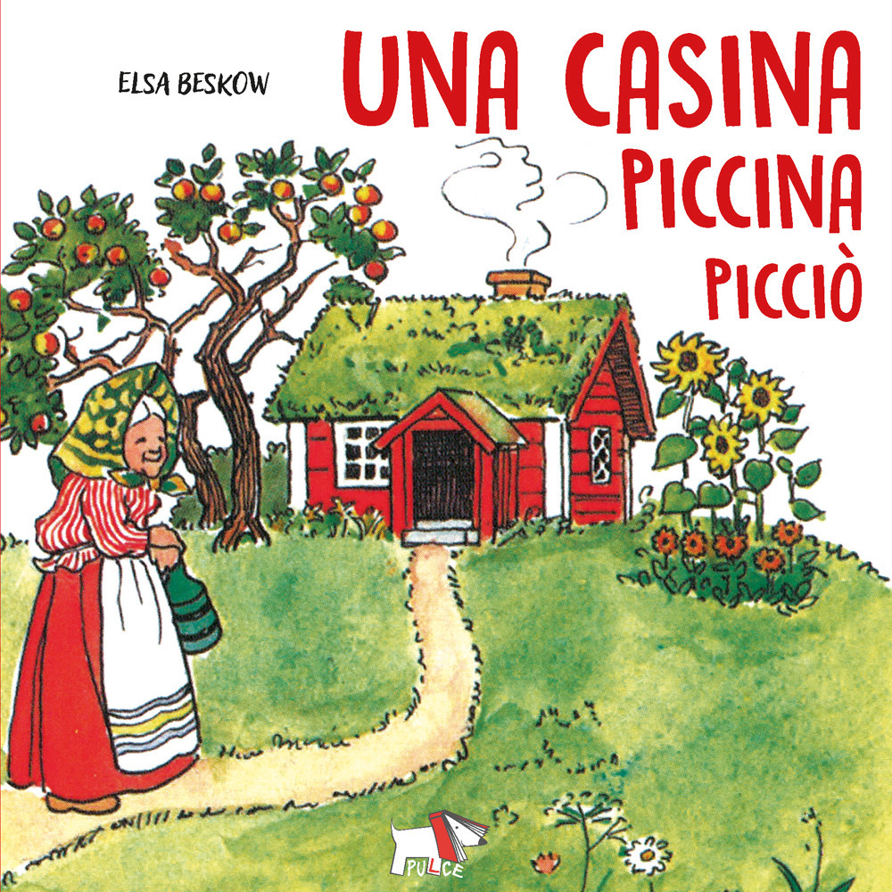 Una casina piccina picciò. Ediz. a colori