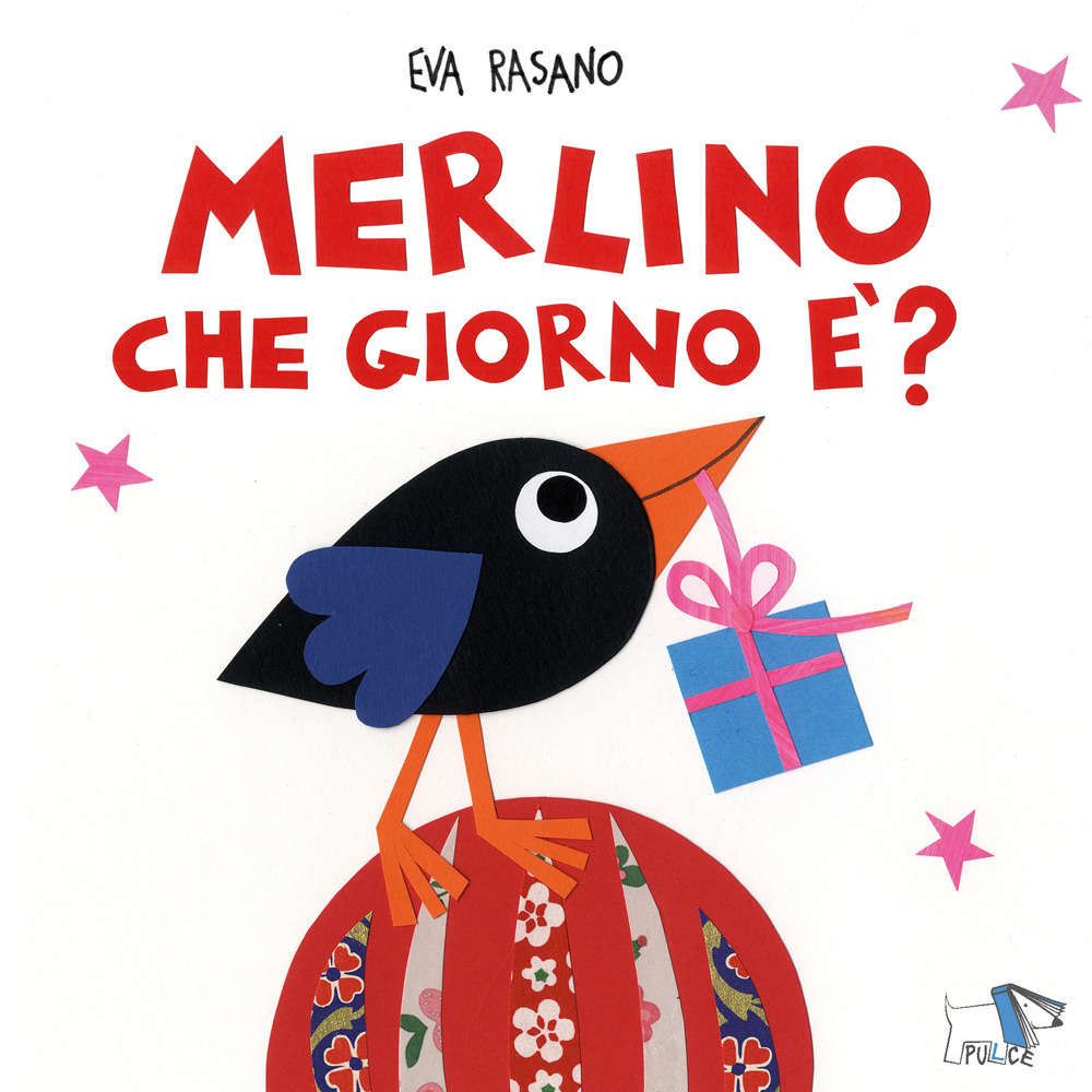 Merlino che giorno è? Ediz. illustrata