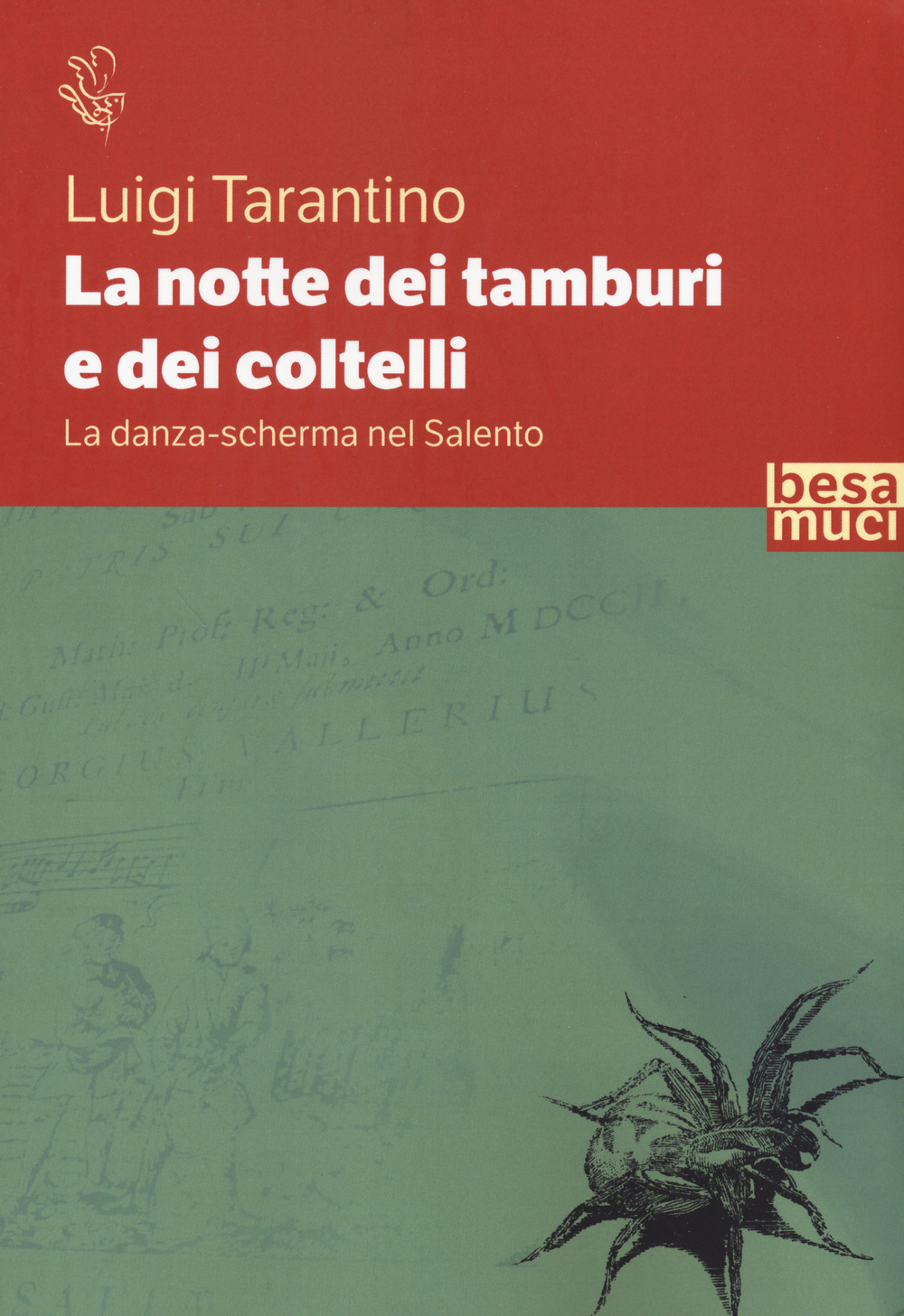 La notte dei tamburi e dei coltelli. La danza-scherma nel Salento