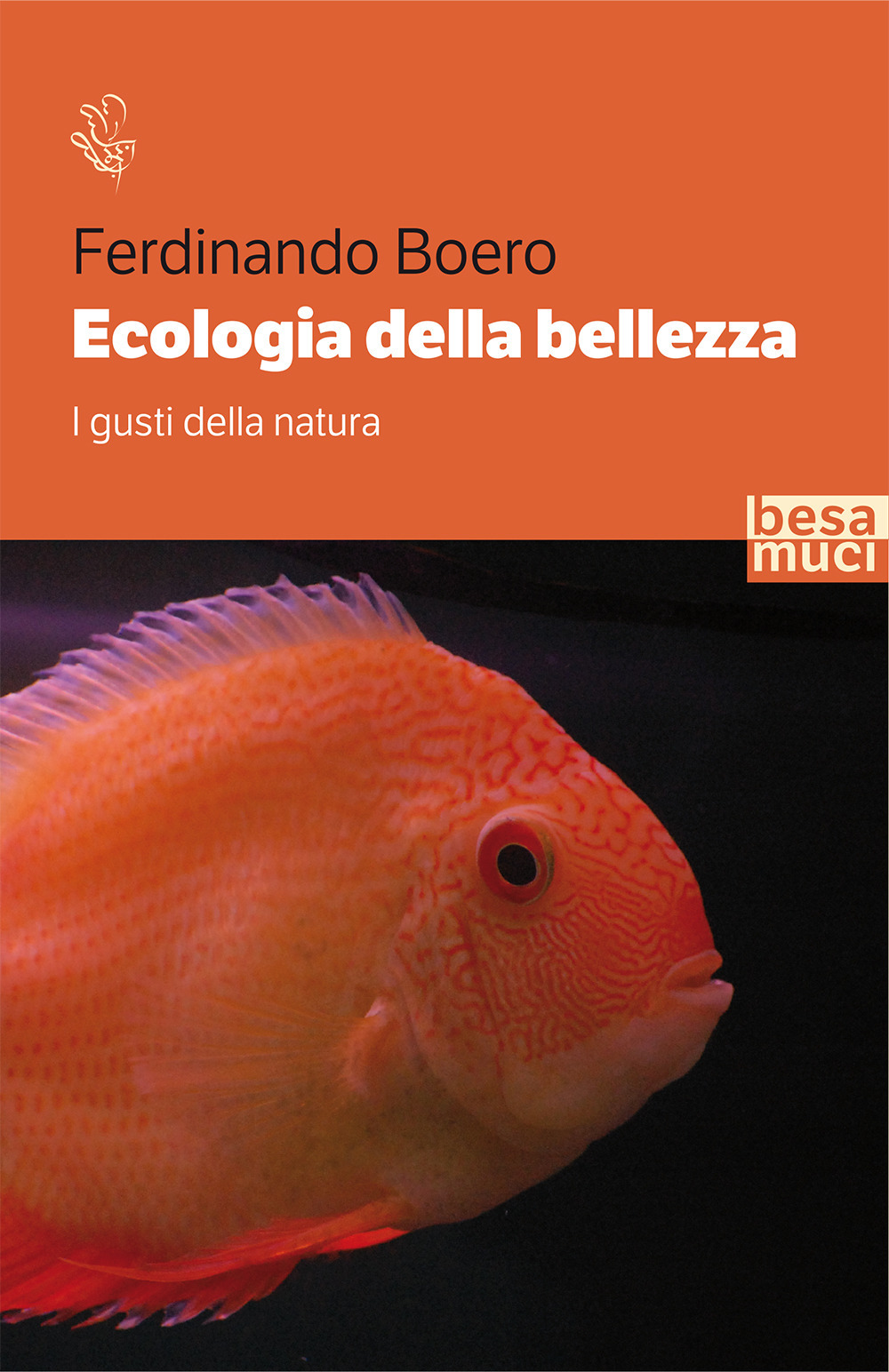 Ecologia della bellezza. I gusti della natura