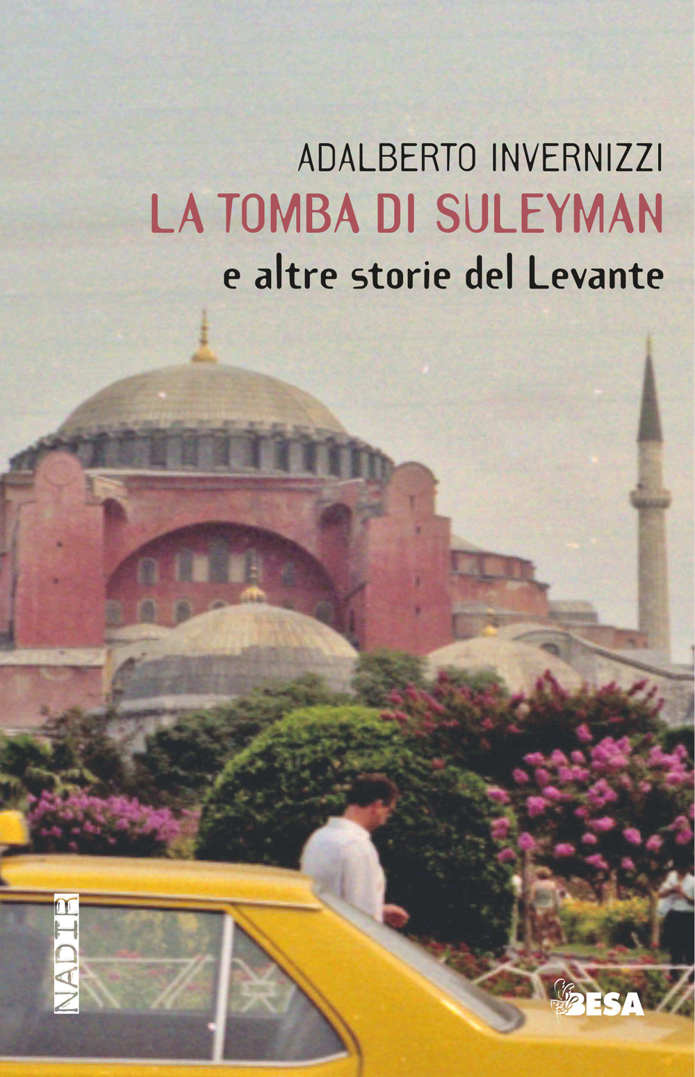 La tomba di Suleyman e altre storie del Levante