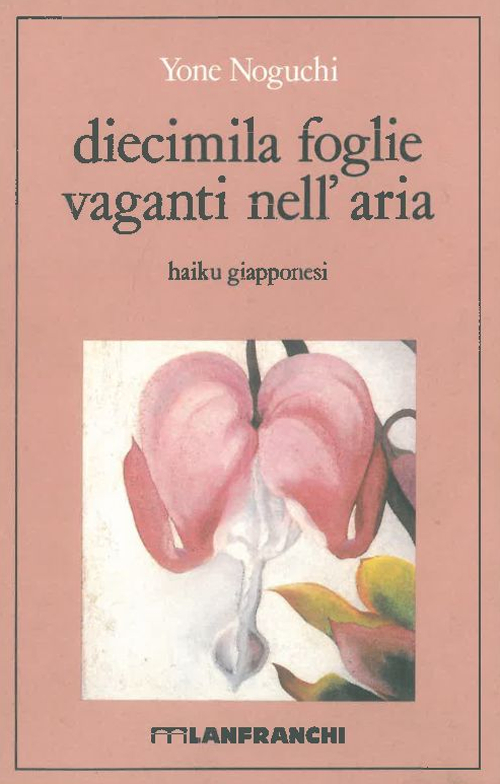 Diecimila foglie vaganti nell'aria. Haiku giapponesi