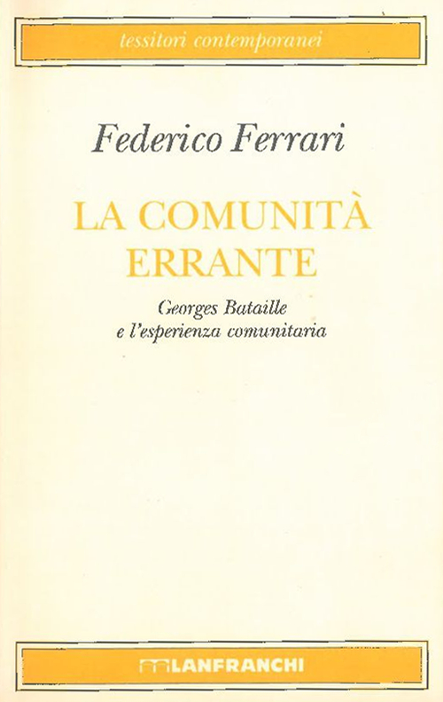 La comunità errante. Georges Bataille e l'esperienza comunitaria