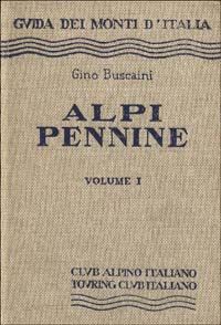 Alpi Pennine. Vol. 1