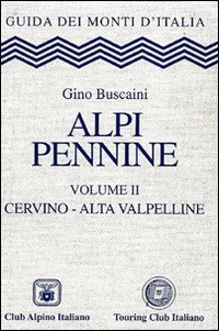 Alpi Pennine. Vol. 2