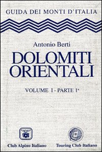 Dolomiti orientali. Vol. 1/1