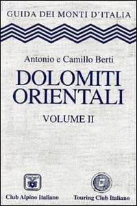 Dolomiti orientali. Vol. 2