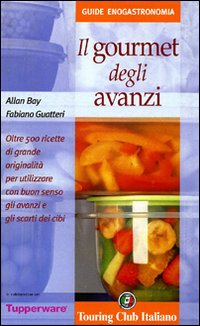 Il gourmet degli avanzi